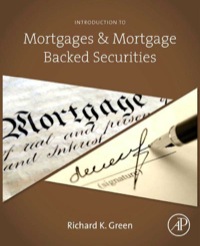 introduction to mortgages and mortgage backed securities 1st edition green, richard k. 0124017436,