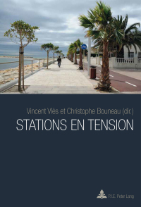 stations en tension 1st edition vl?s, vincent / bouneau, christophe 287574318x, 3035297592, 9782875743183,