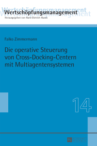 die operative steuerung von cross docking centern mit multiagentensystemen 1st edition falko zimmermann