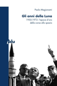 gli anni della luna 1st edition paolo magionami 8847010977, 8847011000, 9788847010970, 9788847011007