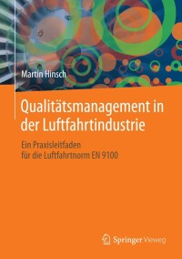qualit tsmanagement in der luftfahrtindustrie 1st edition martin hinsch 3642537065, 3642537073,