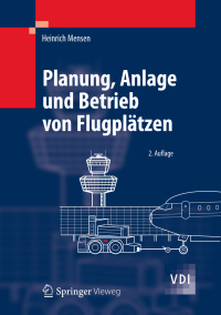 planung anlage und betrieb von flugpl tzen 2nd edition heinrich mensen 3642258611, 364225862x,
