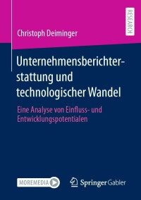 unternehmensberichterstattung und technologischer wandel eine analyse von einfluss und
