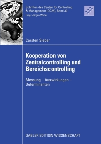 kooperation von zentralcontrolling und bereichscontrolling messung auswirkungen determinanten 1st edition