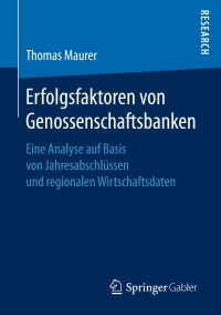 erfolgsfaktoren von genossenschaftsbanken eine analyse auf basis von jahresabschl ssen und regionalen