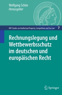 rechnungslegung und wettbewerbsschutz im deutschen und europ ischen recht 1st edition wolfgang sch?n