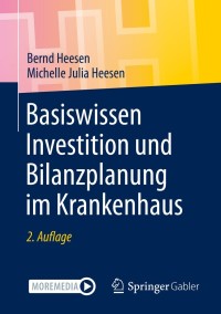 basiswissen investition und bilanzplanung im krankenhaus 2nd edition bernd heesen, michelle julia heesen