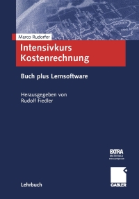 intensivkurs kostenrechnung mit buch plus lernsoftware kostenrechnung schneller verstehen und leichter