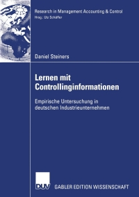 lernen mit controllinginformationen empirische untersuchung in deutschen industrieunternehmen 1st edition