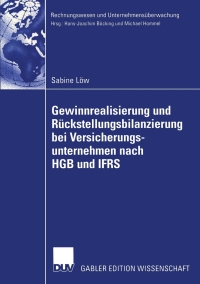 gewinnrealisierung und r ckstellungsbilanzierung bei versicherungsunternehmen nach hgb und ifrs 2nd edition