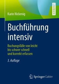 buchf hrung intensiv buchungsf lle von leicht bis schwer schnell und korrekt erfassen 3rd edition karin