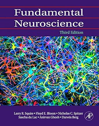 fundamental neuroscience 1st edition larry squire ,darwin berg ,floyd e bloom ,sascha du lac ,anirvan ghosh