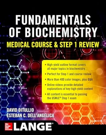 fundamentals of biochemistry medical course and step 1 review 1st edition david ditullio ,esteban