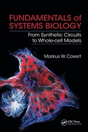 fundamentals of systems biology 1st edition markus w covert 1138459879, 978-1138459878