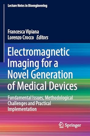 electromagnetic imaging for a novel generation of medical devices fundamental issues methodological