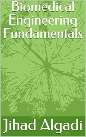 biomedical engineering fundamentals 1st edition jihad algadi b0d4vk37p7, b0d4vwv9vh