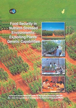 food security in nutrient stressed environments exploiting plants genetic capabilities exploiting plants