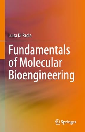 fundamentals of molecular bioengineering 1st edition luisa di paola 3031420217, 978-3031420214