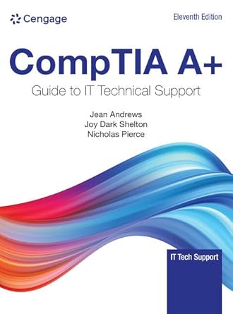 comptia a+ guide to information technology technical support loose leaf version 11th edition jean andrews