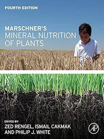 marschners mineral nutrition of plants 1st edition zed rengel ,ismail cakmak ,philip john white b0bqbyhskl,