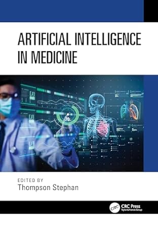 artificial intelligence in medicine 1st edition thompson stephan 1032438347, 978-1032438344