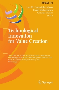 technological innovation for value creation 1st edition luis m. camarinhamatos, ehsan shahamatnia, gon?alo