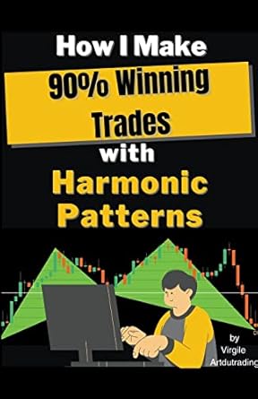 how i make 90 winning trades with harmonic patterns 1st edition virgile artdutrading 979-8215704981