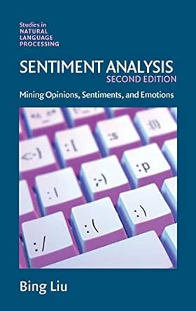 sentiment analysis mining opinions sentiments and emotions 2nd edition bing liu 1108486371, 978-1108486378