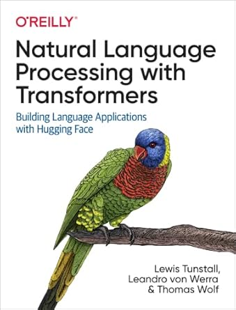 natural language processing with transformers building language applications with hugging face 1st edition