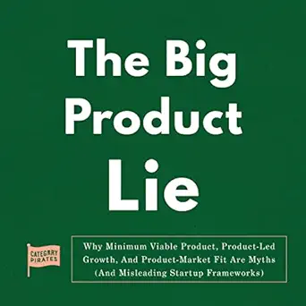 The Big Product Lie