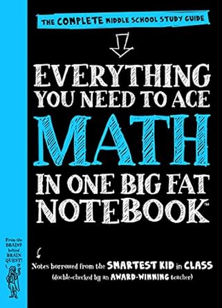 Everything You Need To Ace Math In One Big Fat Notebook The Complete Middle School Study Guide