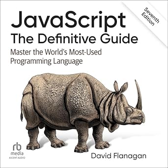 Javascript The Definitive Guide Master The Worlds Most Used Programming Language