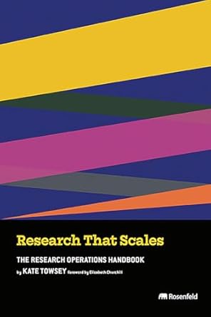 research that scales the research operations handbook 1st edition kate towsey ,elizabeth churchill