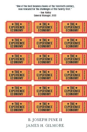 the experience economy updated edition b joseph pine ii ,james h gilmore b0054kcgcg