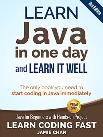 java learn java in one day and learn it well java for beginners with hands on project 1st edition lcf