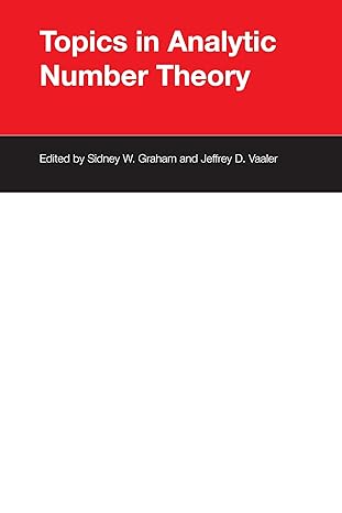 topics in analytic number theory 1st edition sidney w graham ,jeffrey d vaaler 0292741030, 978-0292741034