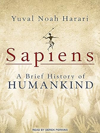 sapiens a brief history of humankind unabridged cd edition yuval noah harari ,derek perkins 1494506904,
