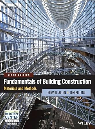 fundamentals of building construction materials and methods 6th edition edward allen ,joseph iano 1118138910,