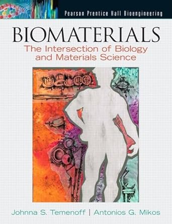 biomaterials the intersection of biology and materials science 1st edition johnna temenoff ,antonios mikos