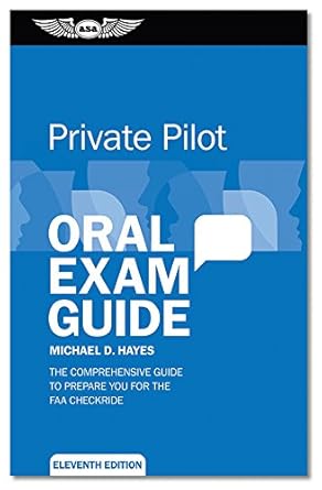 private oral exam guide the comprehensive guide to prepare you for the faa oral exam 1st edition inc aviation