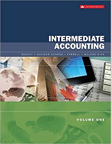 intermediate accounting volume 1 7th edition thomas h. beechy, joan e. conrod, elizabeth farrell, ingrid