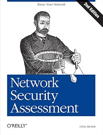 network security assessment know your network 2nd edition chris mcnab 0596510306, 978-0596510305