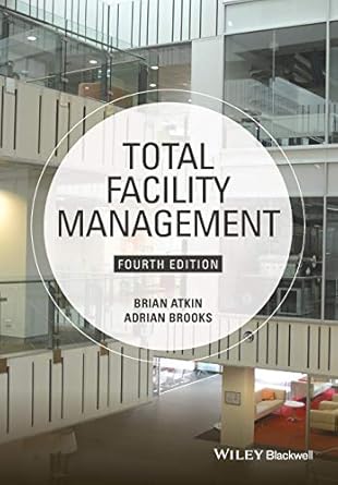 total facility management 4th edition atkin 1118655389, 978-1118655382