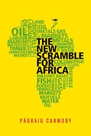 the new scramble for africa 1st edition padraig carmody 0745647855, 978-0745647852