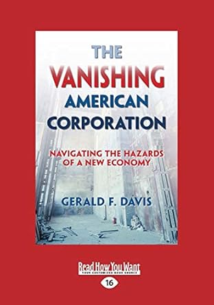 the vanishing american corporation navigating the hazards of a new economy large type / large print edition