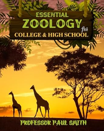 essential zoology for college and high school 1st edition prof paul smith b0djl3g3cx, 979-8340760326