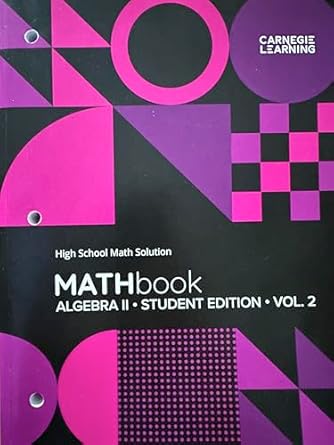 carnegie learning algebra ii high school math solution volume 2 student edition sandi finocchi 1684597579,