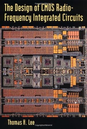 the design of cmos radio frequency integrated circuits 1st edition thomas h. lee 0521639220, 978-0521639224