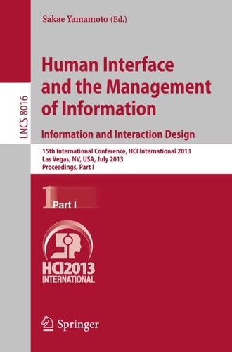 human interface and the management of information 2nd edition t. wyatt 3642392091, 9783642392092