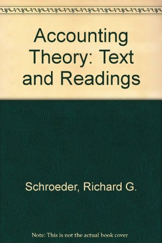 accounting theory text and readings 3rd edition schroeder, richard g., mccullers, lewis d., clark, myrtle w.